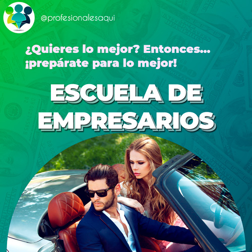 Escuela de empresarios Profesionales AQUÍ